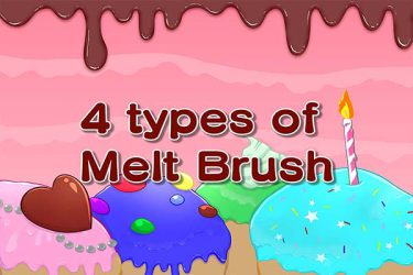 Brush :Melt1,Melt2,Melt3,Melt4