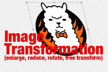 Image Transformation (enlarge, reduce, rotate, free transform)