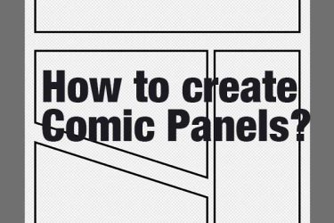 How to create Comic Panels?