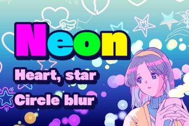 Brush：Neon Heart, Neon star, Neon Circle blur